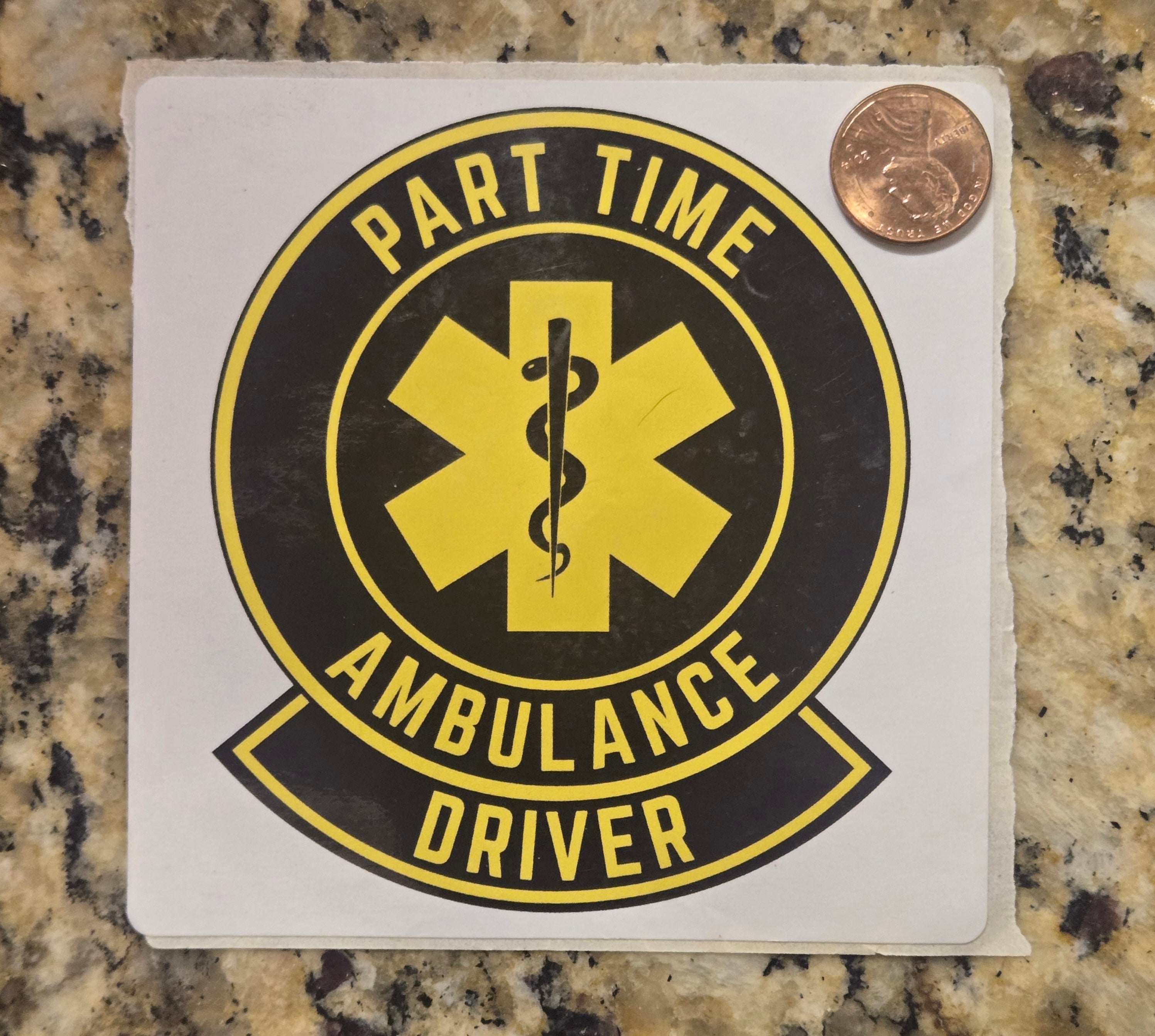 part time ambulance 4" sticker (free shipping)